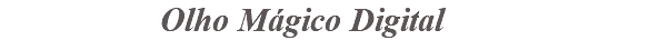 &nbsp;Olho Mágico Digital